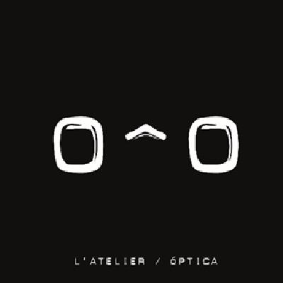 L'ATELIER  ÓPTICA